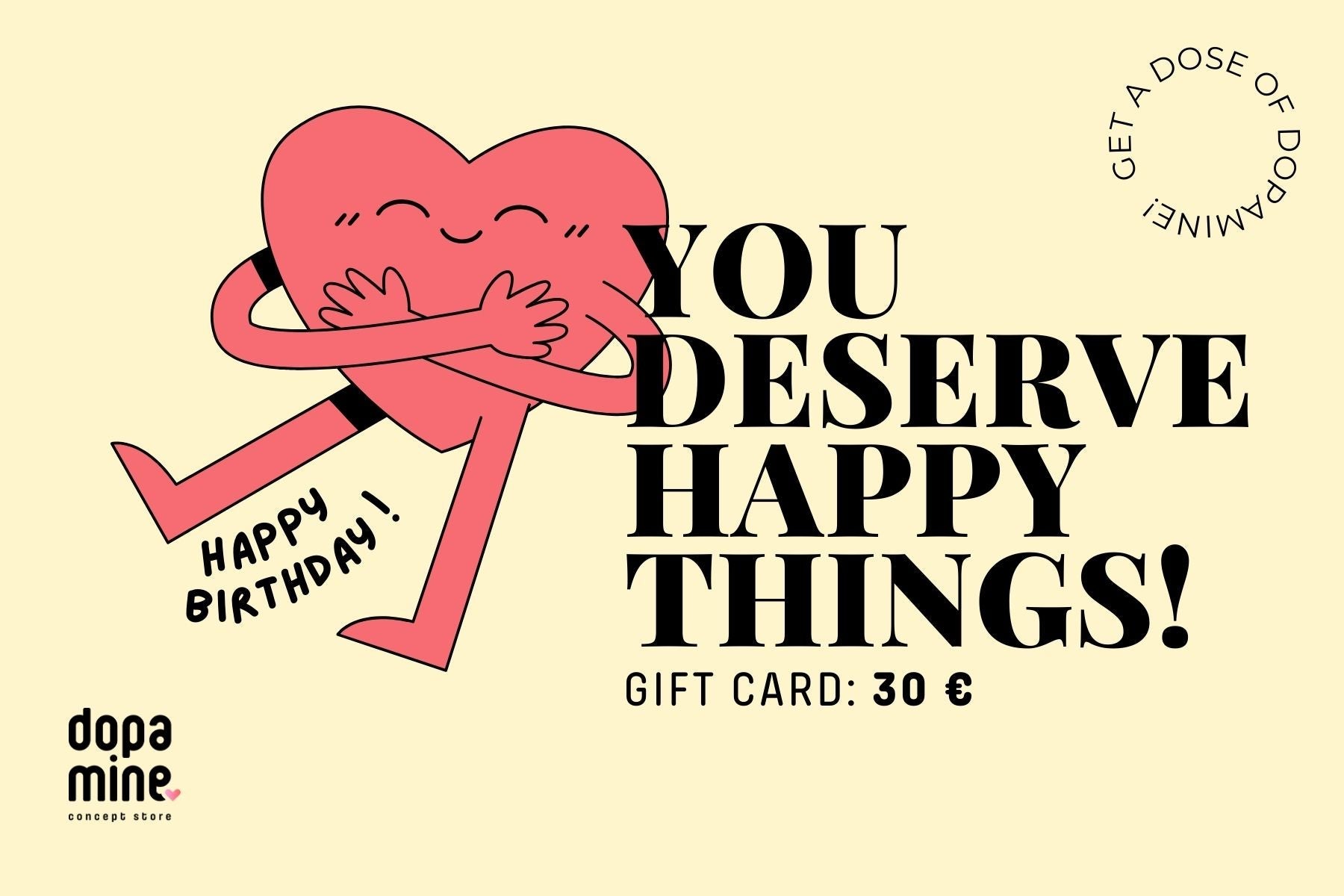 Tarjeta Regalo: A Dose Of Dopamine!-Dopamine Concept Store